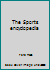 The Sports encyclopedia 0275234002 Book Cover