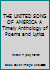 THE UNITED SONG OF AMERICA A Timely Anthology of Poems and Lyrics B003TJVOLS Book Cover