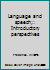 Language and speech;: Introductory perspectives 0135227895 Book Cover