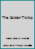 The Golden Trollop B000BD9MP0 Book Cover