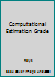 Computational Estimation Grade 0866513116 Book Cover