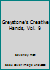 Greystone's Creative Hands, Vol. 9 B004YLP7UO Book Cover