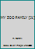 MY ZOO FAMILY [J1] B07FLBRNBC Book Cover