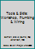 Tools & Skills: Workshop, Plumbing & Wiring 1581590261 Book Cover