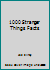 1000 Stranger Things Facts 1980581193 Book Cover