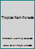 Tropical Rain Forests 0789160587 Book Cover