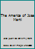 The America of Jose Marti B001L4HUXY Book Cover