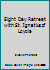 Eight Day Retreat with St. Ignatius of Loyola 0854393889 Book Cover