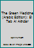 The Green Medicine (Arabic Edition): El Teb Al Akhdar 1503219437 Book Cover