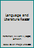 Language and Literature Reader B000JWTJKQ Book Cover