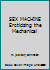 SEX MACHINE Eroticizing the Mechanical 0965518396 Book Cover