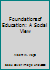 Foundations of Education : A Social View 0826301908 Book Cover