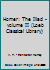 Homer: The Iliad - volume II (Loeb Classical Library) B00FPREY4Q Book Cover