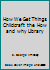 How We Get Things Childcraft the How and why Library B0093NB6BC Book Cover