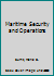 Maritime Security and Operations 1138744158 Book Cover