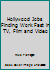 Hollywood Jobs: Finding Work Fast in TV, Film & Video 0984157077 Book Cover