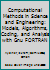 Computational Methods in Science and Engineering: Models, Algorithms, Coding, and Analysis with Gnu FORTRAN 1498798411 Book Cover
