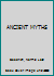 ANCIENT MYTHS B009XSVE1Y Book Cover