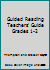 Guided Reading Teachers' Guide Grades 1-2 047812449X Book Cover