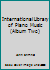 International Library of Piano Music B003EB1RUY Book Cover
