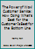 The Power of Wow! Customer Service: How Doing What's Best for the Customer Is Best for the Bottom Line 0968943403 Book Cover