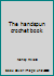 The handspun crochet book 0589500139 Book Cover