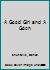 A Good Girl and A Goon 1518662072 Book Cover