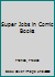 Super Jobs In Comic Books (Read 180) 0439123534 Book Cover