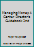 Managing Money: A Center Director's Guidebook 2nd 0942702433 Book Cover