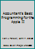 Accountant's Basic Programming for the Apple II 0835900479 Book Cover