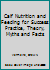 Calf Nutrition and Feeding for Success : Practice, Theory, Myths and Facts 0128195304 Book Cover