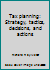 Tax planning: Strategy, tactics, decisions, and actions 0932010210 Book Cover