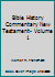Bible History Commentary New Testament- Volume 1 0938272055 Book Cover