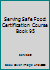 Serving Safe Food (Certification Coursebook), A Practical Approach to Food Safety 1883904285 Book Cover