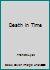 Death in Time 0745113079 Book Cover