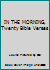 IN THE MORNING, Twenty Bible Verses B000VBHNXU Book Cover