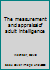 The Measurement and Appraisal of Adult Intelligence: Fourth Edition B0007EYRH6 Book Cover