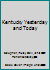Kentucky Yesterday and Today B00DWKGOLO Book Cover