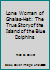Lone Woman of Ghalas-Hat: The True Story of the Island of the Blue Dolphins 0936778520 Book Cover