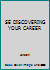 SE DISCOVERING YOUR CAREER 0538969458 Book Cover