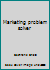 Marketing Problem Solver 0801964962 Book Cover