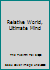 Relative World, Ultimate Mind 1559394722 Book Cover