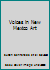 Voices in New Mexico Art 1889741019 Book Cover