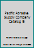Pacific Abrasive Supply Company Catalog B B01DRSP65K Book Cover