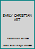 Early Christian art B01N3T5ABF Book Cover
