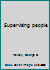 Supervising people B0007DSSS6 Book Cover