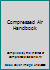 Compressed Air Handbook B0026NOXA2 Book Cover