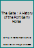 The Gate : A History of the Fort Garry Horse B005OKV1JA Book Cover
