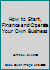 How to Start, Finance and Operate Your Own Business 1559722878 Book Cover
