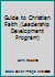 Guide to Christian Faith 0899441602 Book Cover
